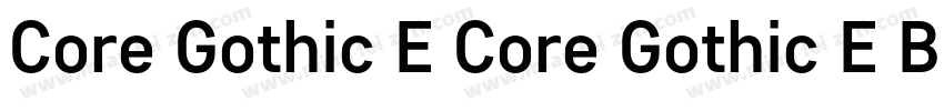 Core Gothic E Core Gothic E Black字体转换